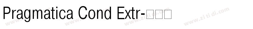Pragmatica Cond Extr字体转换 Pragmatica Cond Extr字体转换